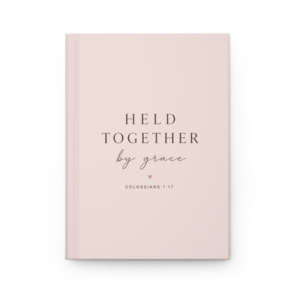 Held Together by Grace Hardcover Christian Journal | Colossians 1:17