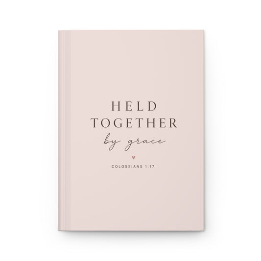 Held Together by Grace Hardcover Christian Journal | Colossians 1:17