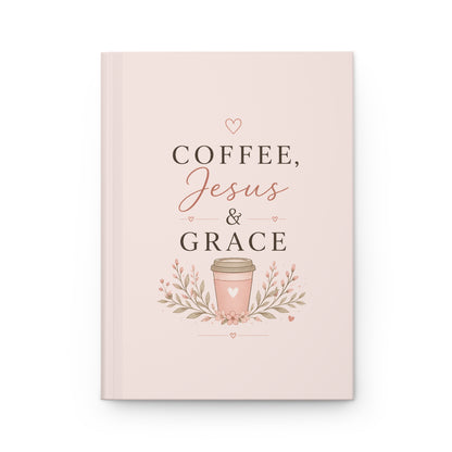 Coffee, Jesus & Grace Hardcover Journal | Christian Notebook for Prayer, Bible Study & Daily Reflection