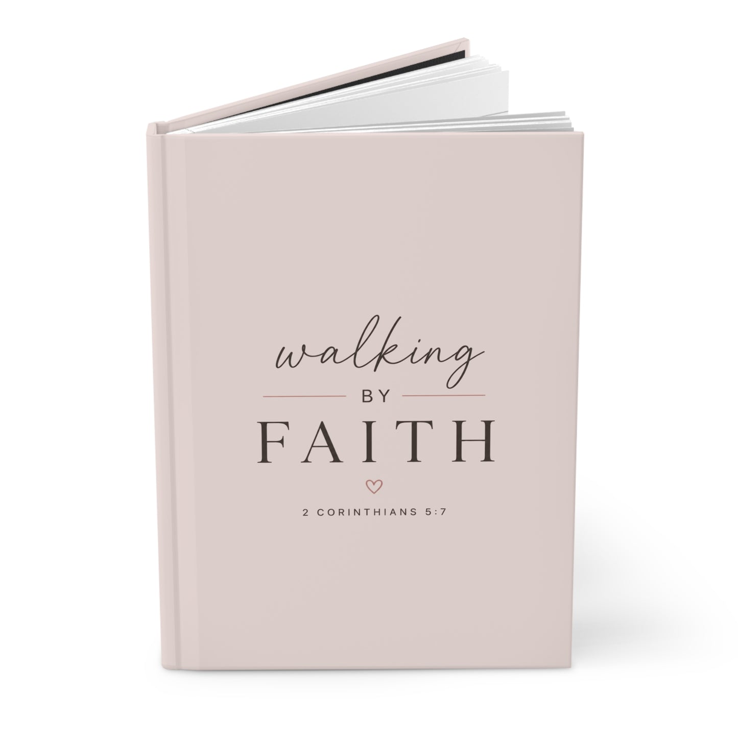 Walking by Faith Hardcover Christian Journal | 2 Corinthians 5:7