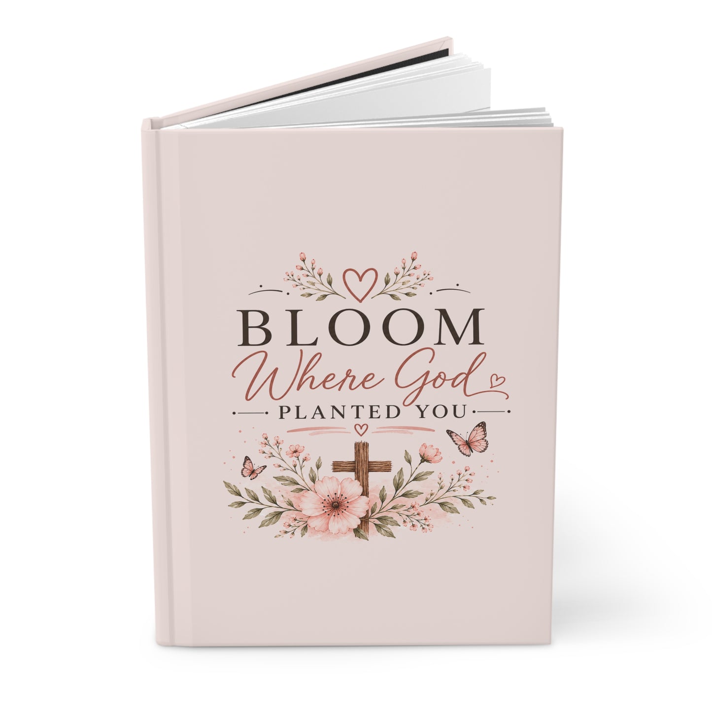 Bloom Where God Planted You Hardcover Journal – Christian Floral Notebook for Prayer & Bible Study