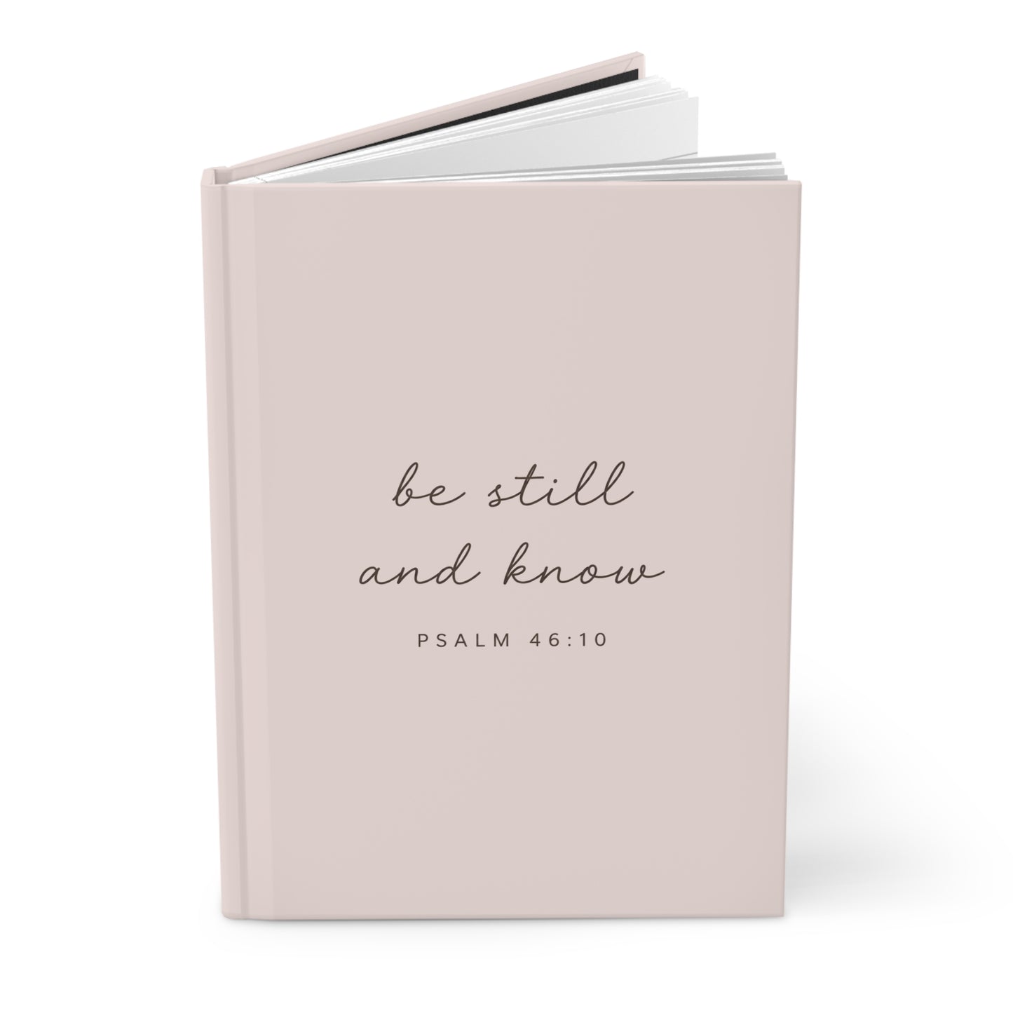 Be Still and Know Hardcover Christian Journal | Psalm 46:10