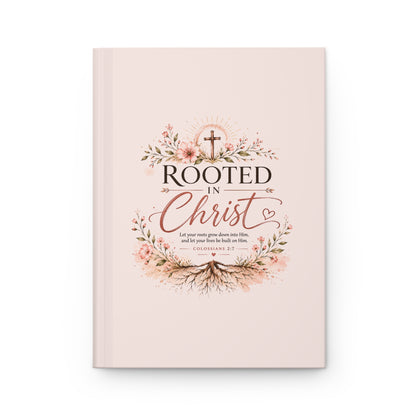 Rooted in Christ Hardcover Journal – Colossians 2:7 Christian Prayer & Bible Study Notebook