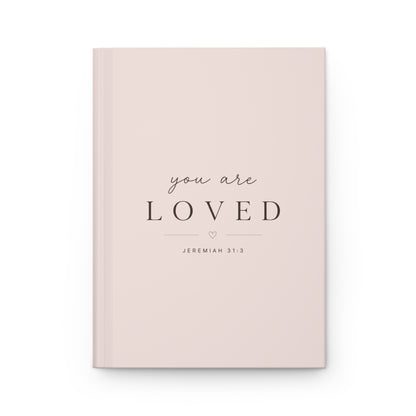 You Are Loved Hardcover Christian Journal | Jeremiah 31:3