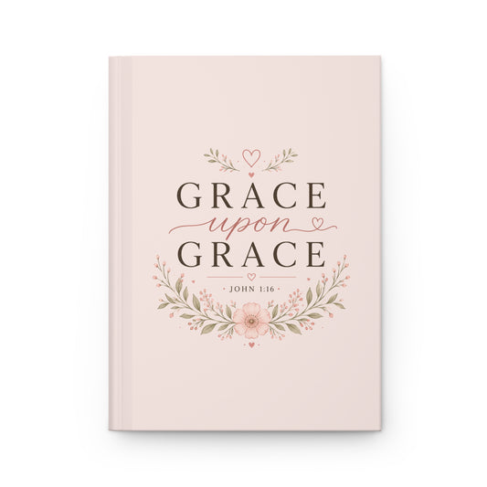 Grace Upon Grace Hardcover Journal – John 1:16 Christian Prayer & Bible Study Notebook