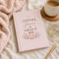 Coffee, Jesus & Grace Hardcover Journal | Christian Notebook for Prayer, Bible Study & Daily Reflection