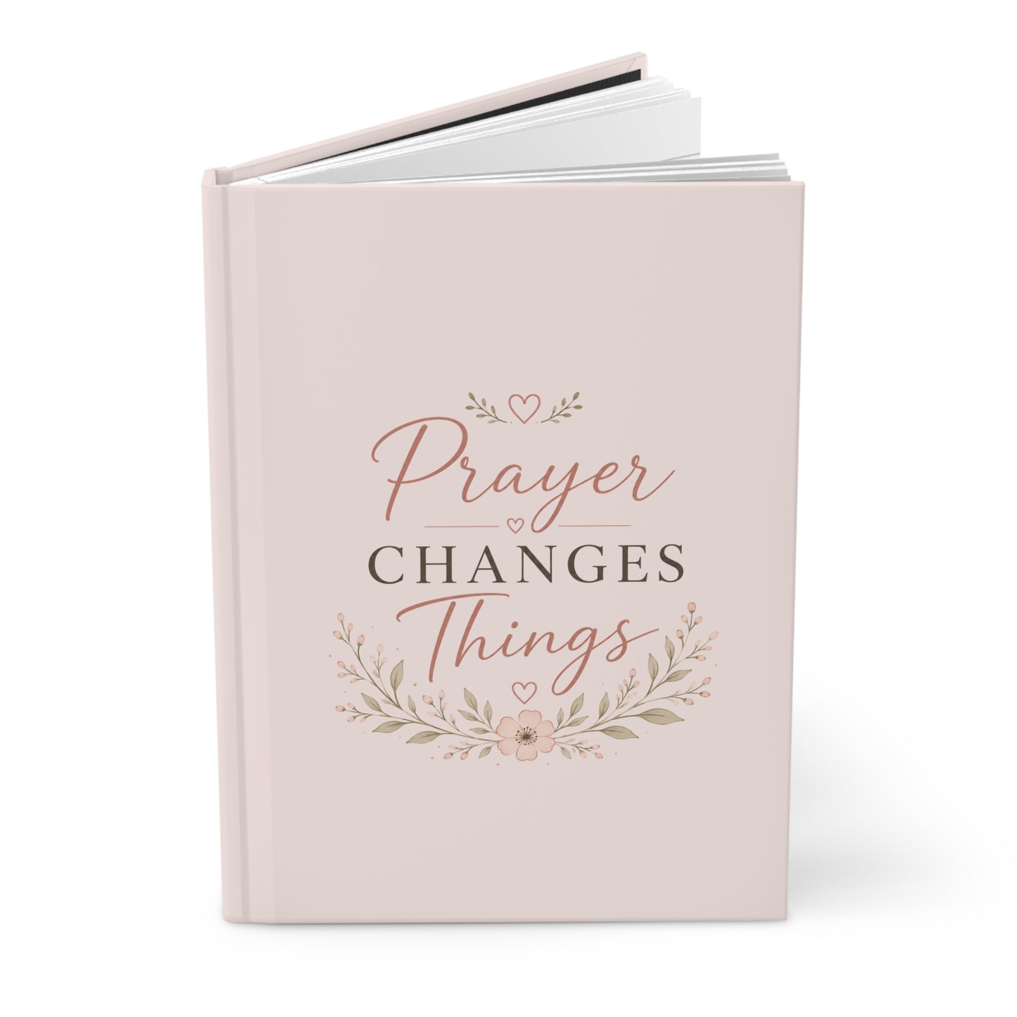 Prayer Changes Things Hardcover Journal | Christian Prayer Notebook for Women, Bible Study & Faith Reflection Journal