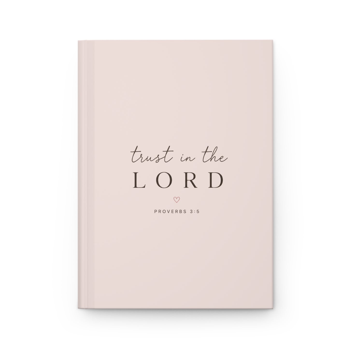 Trust in the Lord Hardcover Christian Journal | Proverbs 3:5