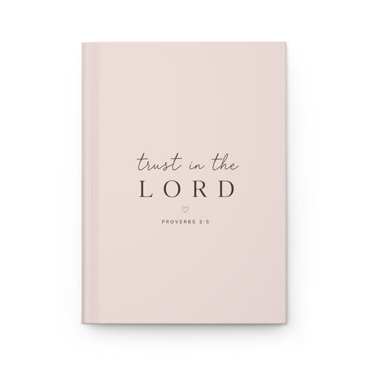 Trust in the Lord Hardcover Christian Journal | Proverbs 3:5