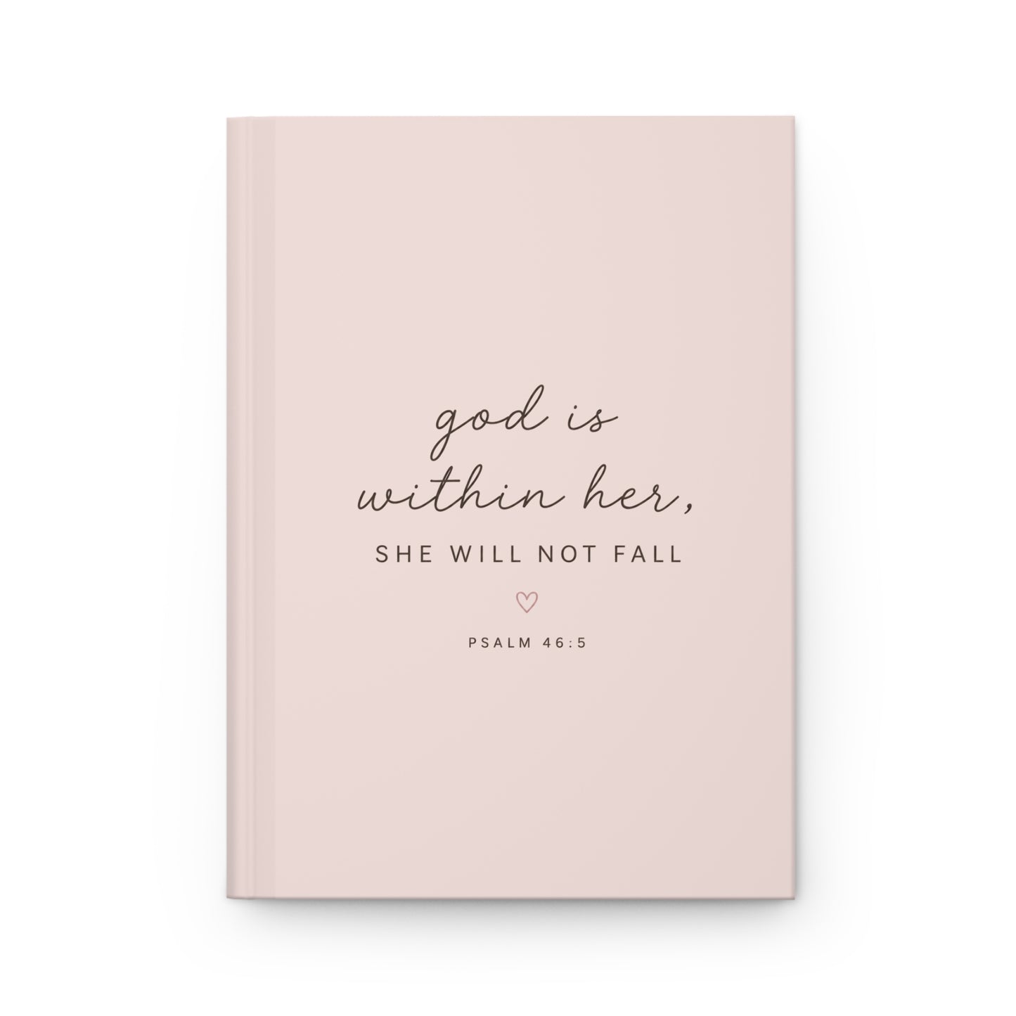 God Is Within Her, She Will Not Fall Hardcover Christian Journal | Psalm 46:5