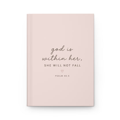 God Is Within Her, She Will Not Fall Hardcover Christian Journal | Psalm 46:5
