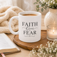 Faith Over Fear 11oz Christian Mug – Inspirational Faith-Based Coffee Mug & Christian Gift