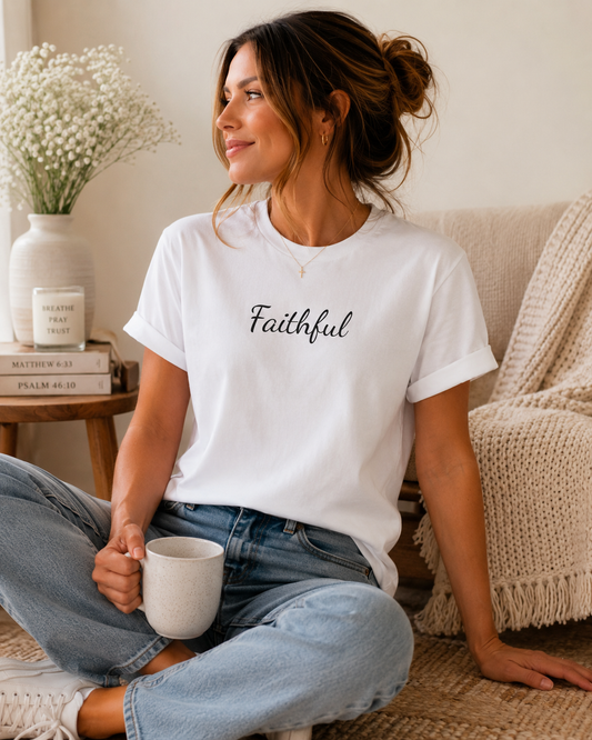 Faithful Christian T-Shirt | Minimalist Faith-Based Shirt for Women